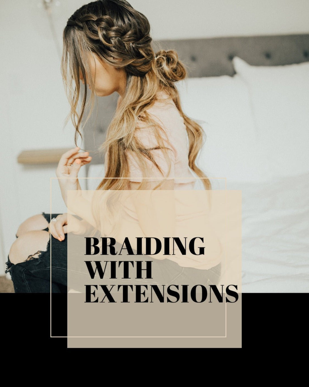 Braiding with Hair Extensions - Simply Hair Co.